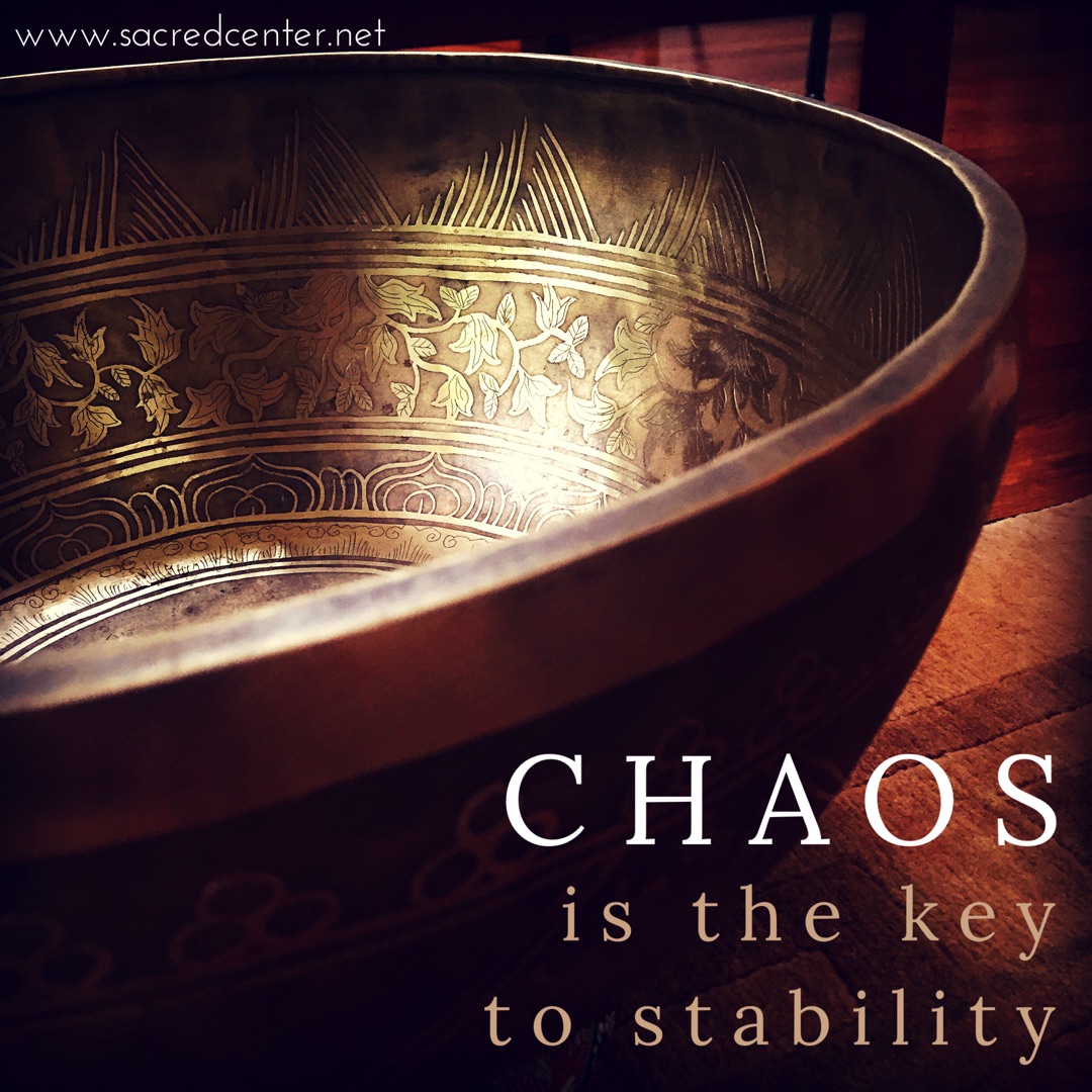 Chaos is the Key to Stability | Virtual Wisdom Council | Sacred Center Mystery School